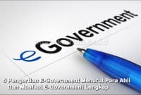 5 Pengertian E-Government Menurut Para Ahli Dan Manfaat E-Government Lengkap