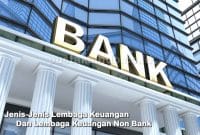 Jenis-Jenis Lembaga Keuangan Dan Lembaga Keuangan Non Bank