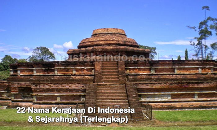 22 Nama Kerajaan Di Indonesia & Sejarahnya (Terlengkap)